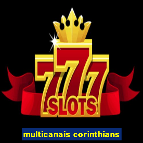 multicanais corinthians